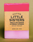 Seife "Soap for Little Sisters"