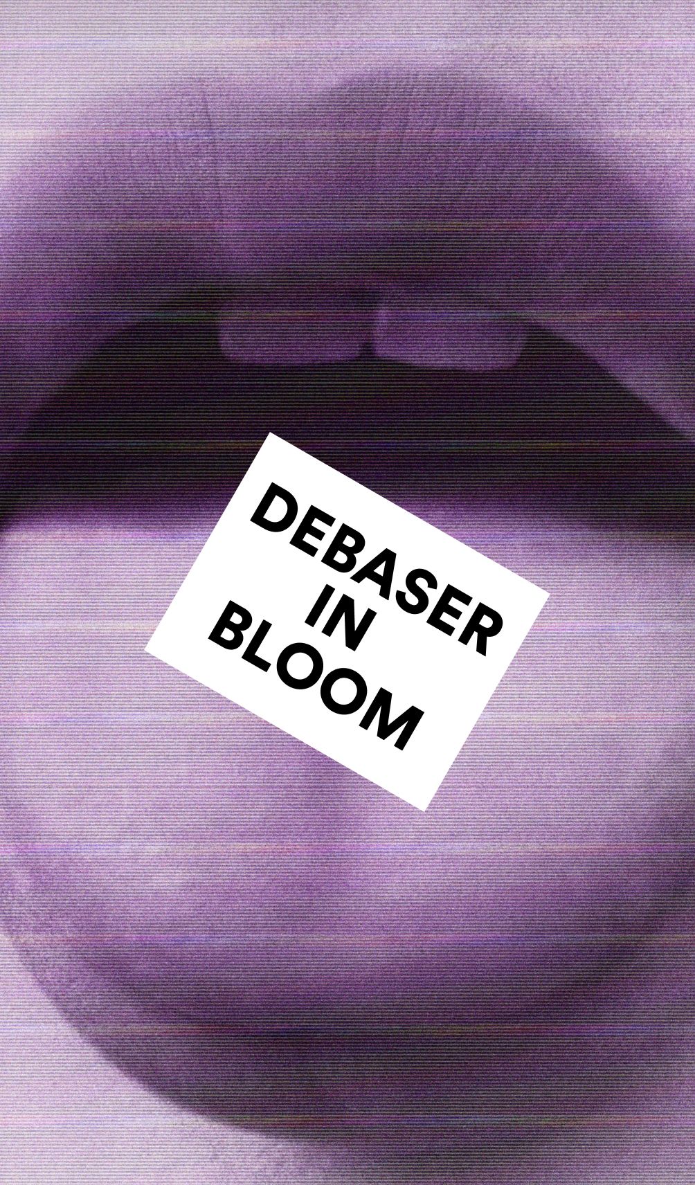Debaser In Bloom
