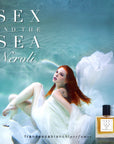 Sex and the Sea Neroli