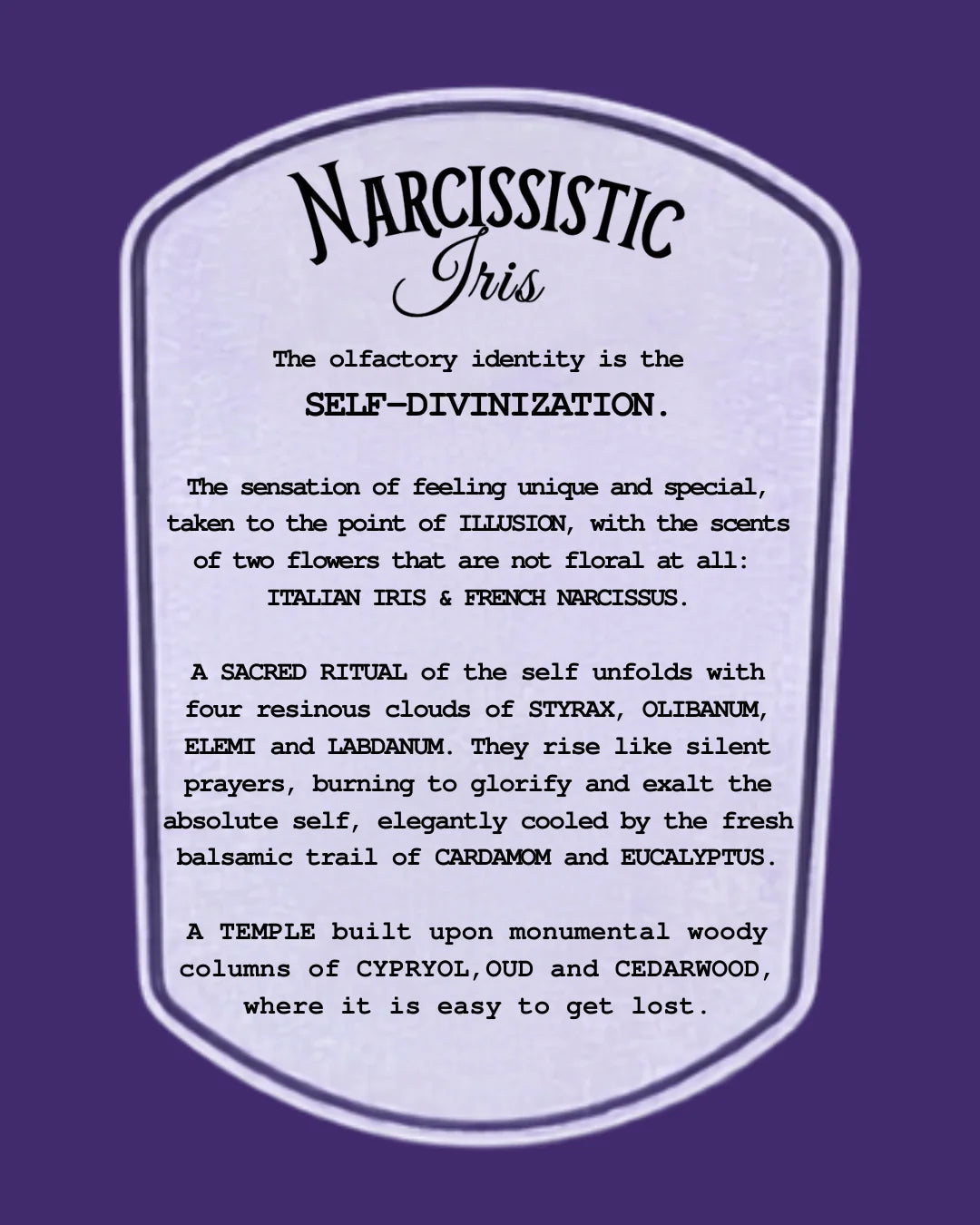 Narcissistic Iris
