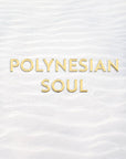 Polynesian Soul Discovery Kit
